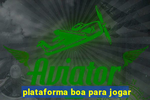 plataforma boa para jogar